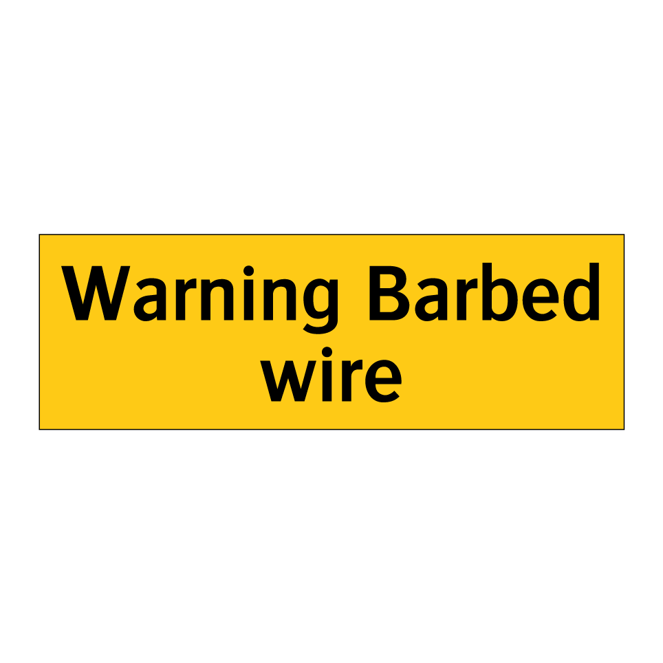 Warning Barbed wire