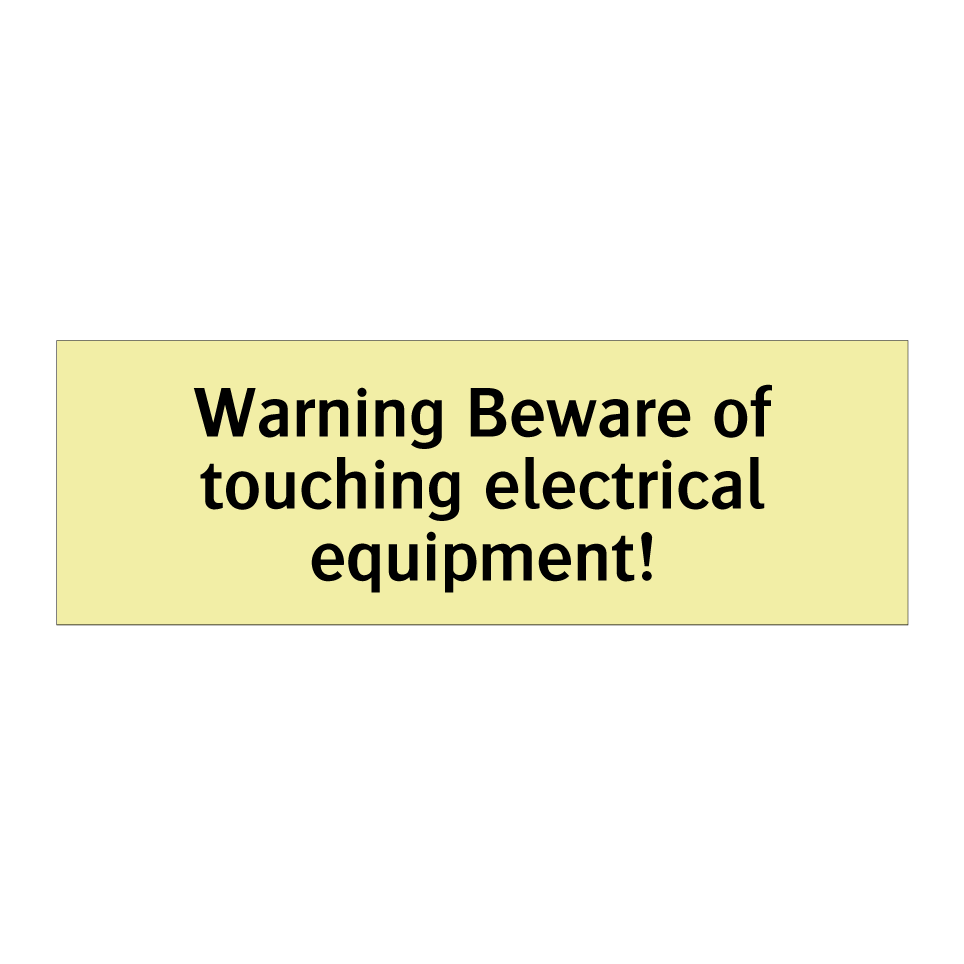 Warning Beware of touching electrical equipment!