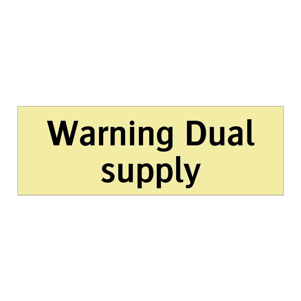 Warning Dual supply