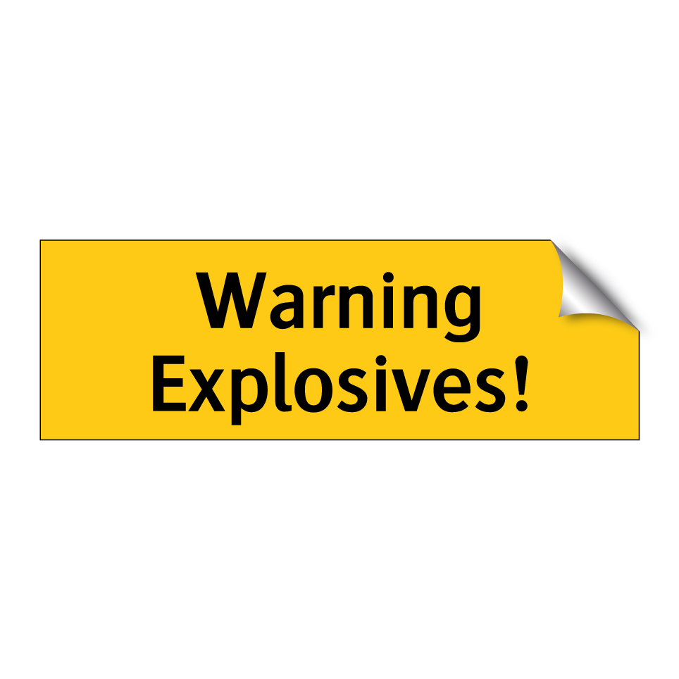 Warning Explosives!