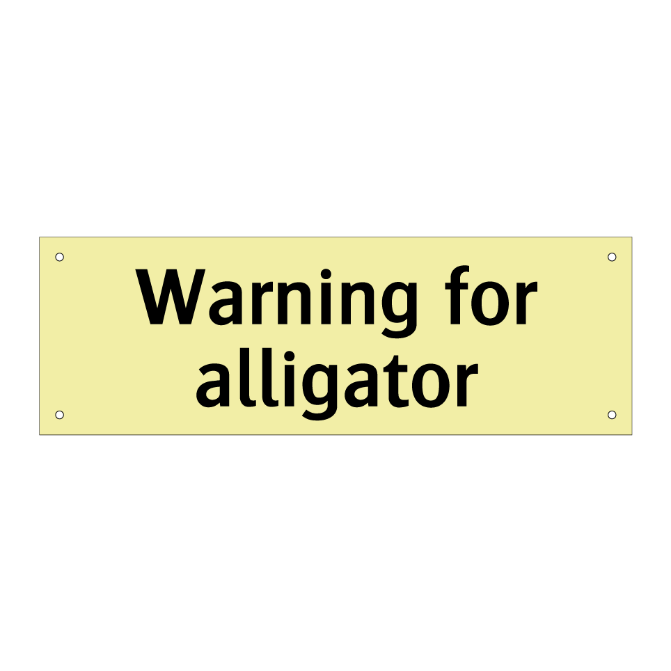 Warning for alligator