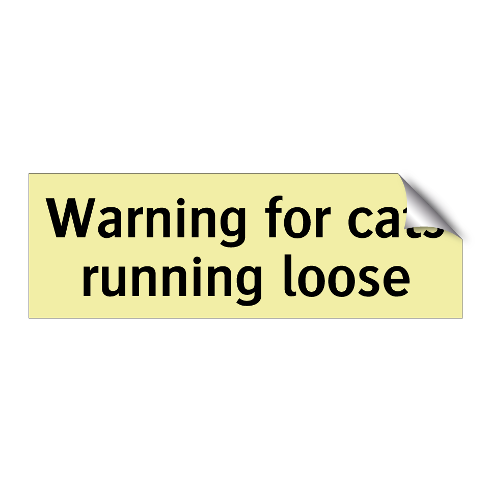 Warning for cats running loose