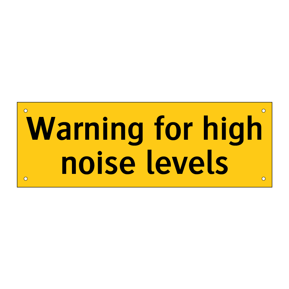Warning for high noise levels