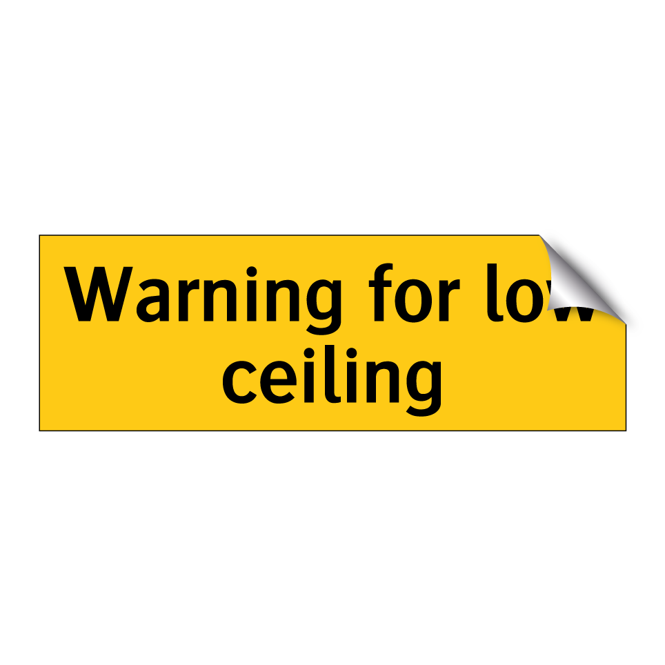 Warning for low ceiling
