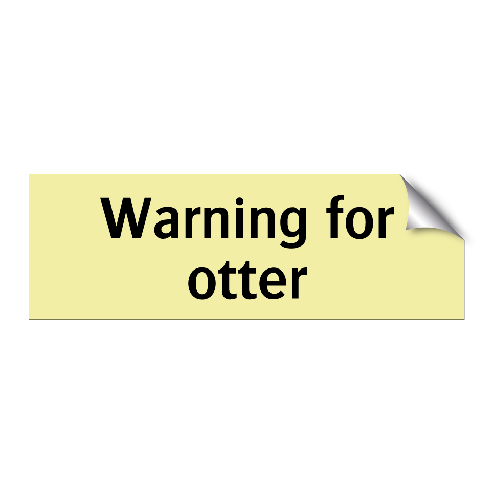 Warning for otter