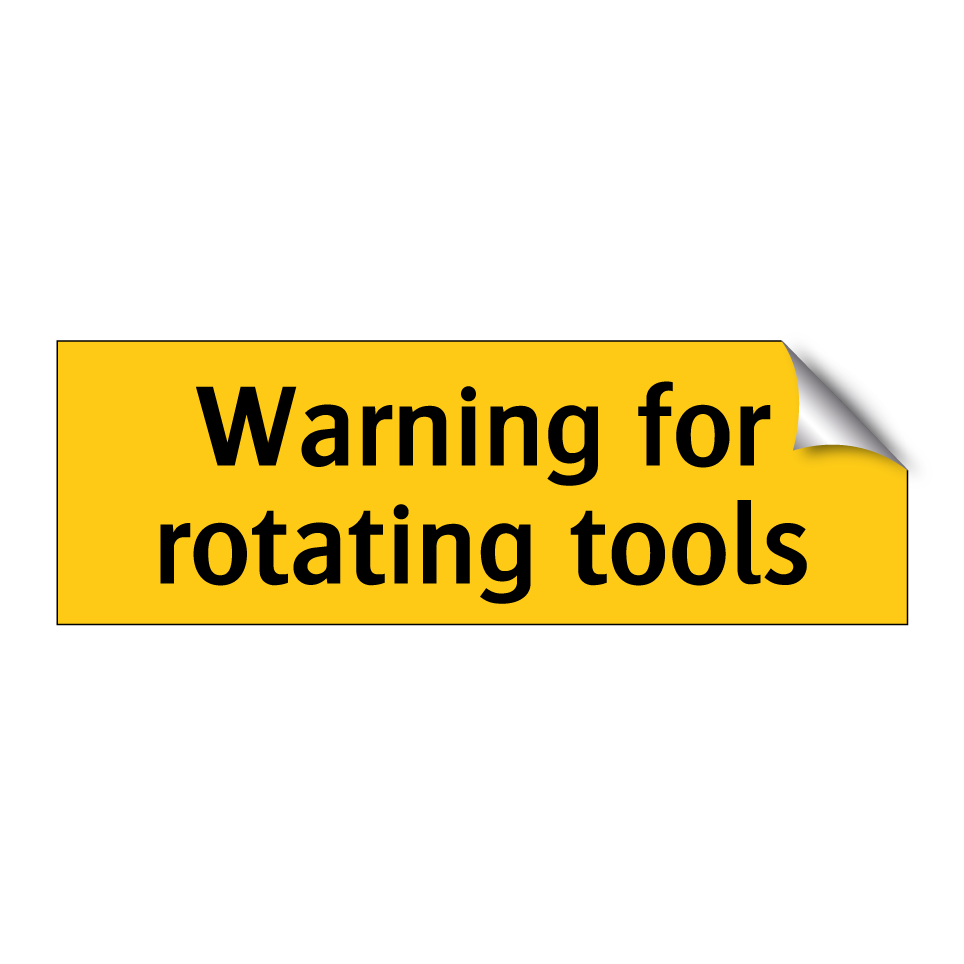 Warning for rotating tools
