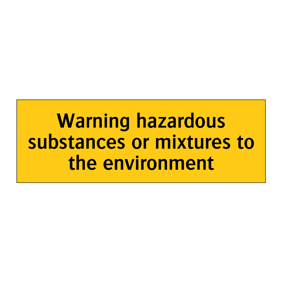 Warning hazardous substances or mixtures to the environment