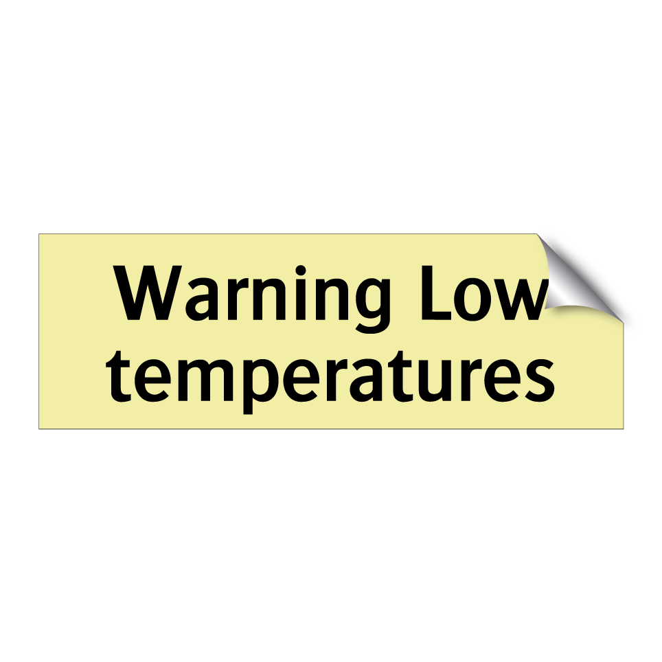Warning Low temperatures