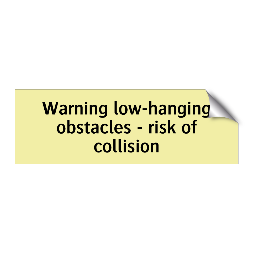 Warning low-hanging obstacles - risk of collision
