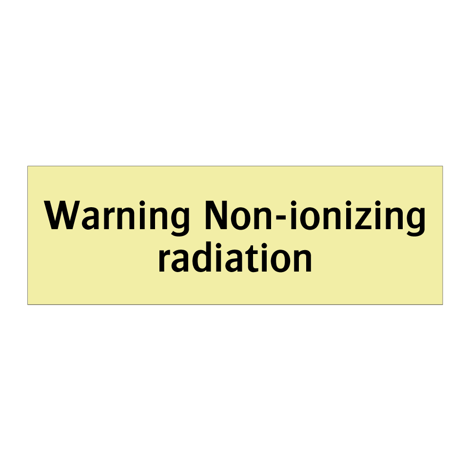 Warning Non-ionizing radiation