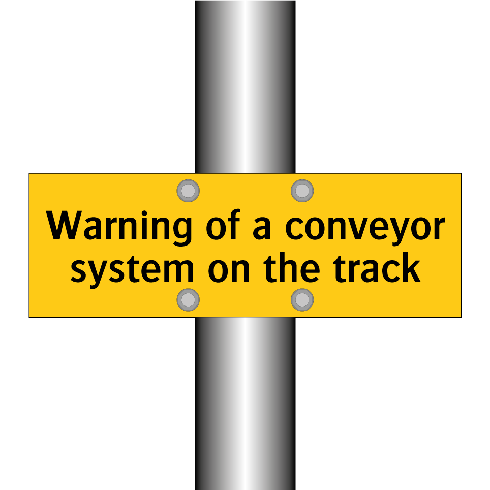 Warning of a conveyor system on the track