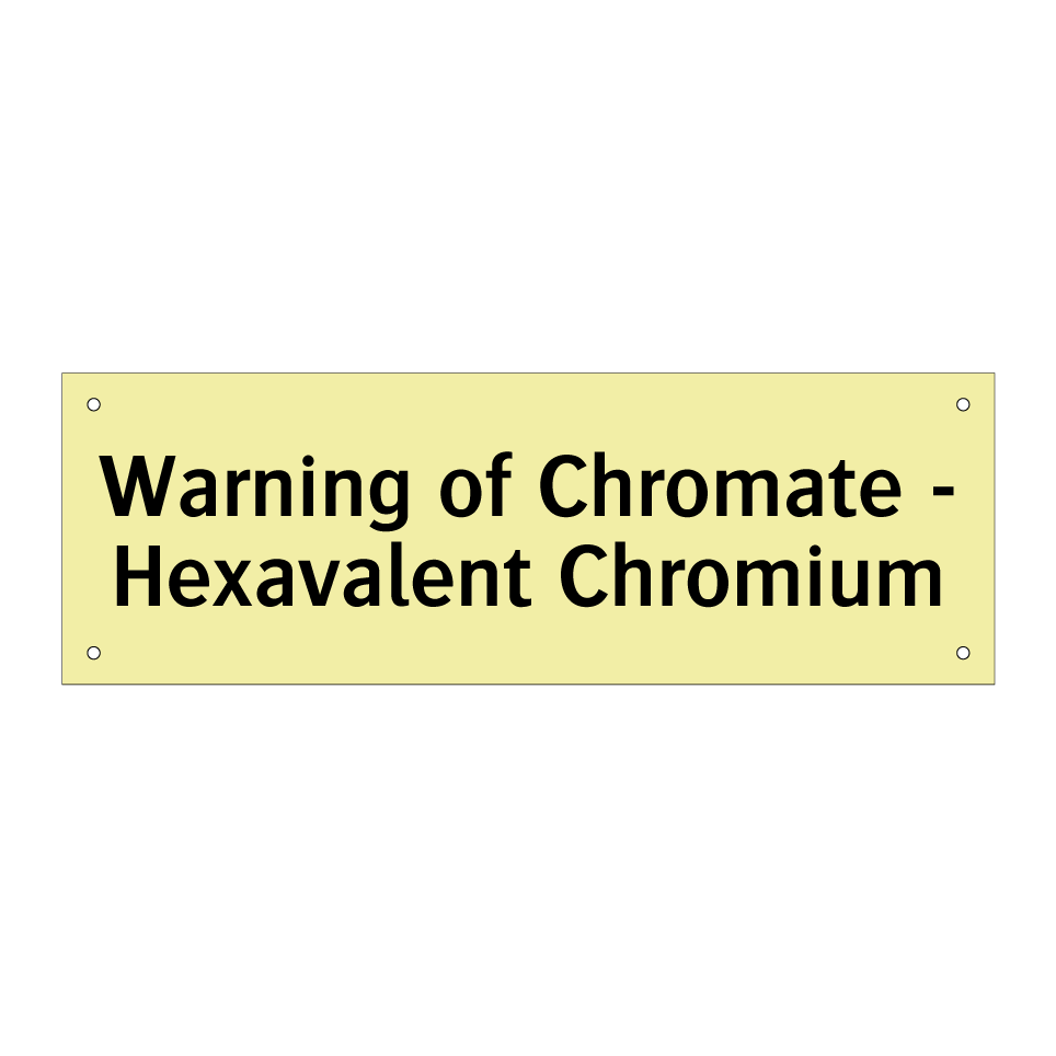Warning of Chromate - Hexavalent Chromium