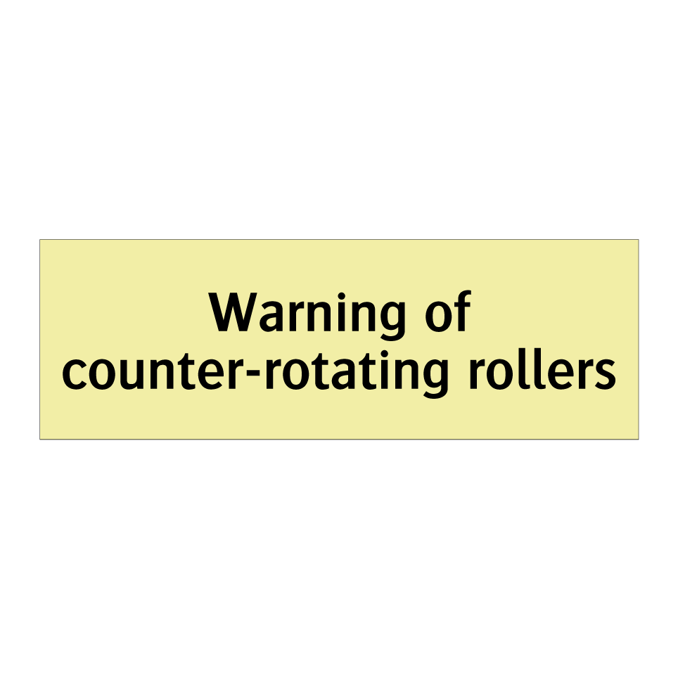 Warning of counter-rotating rollers