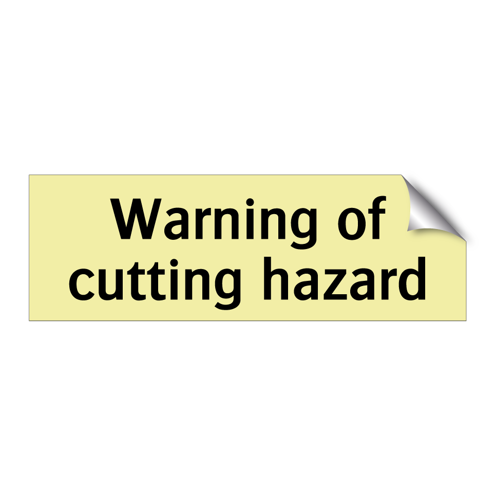 Warning of cutting hazard