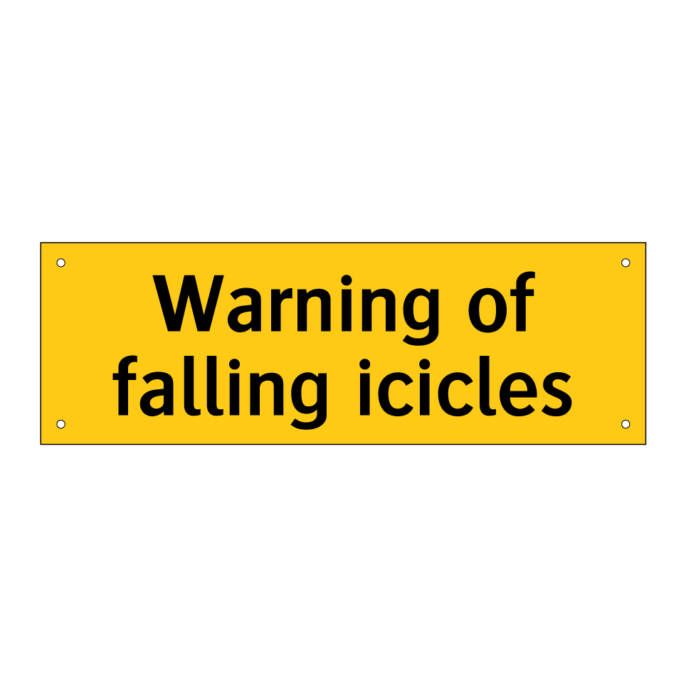 Warning of falling icicles