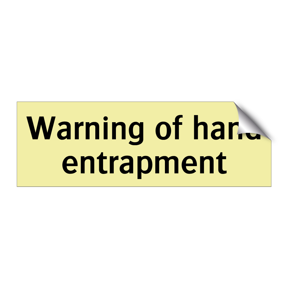 Warning of hand entrapment