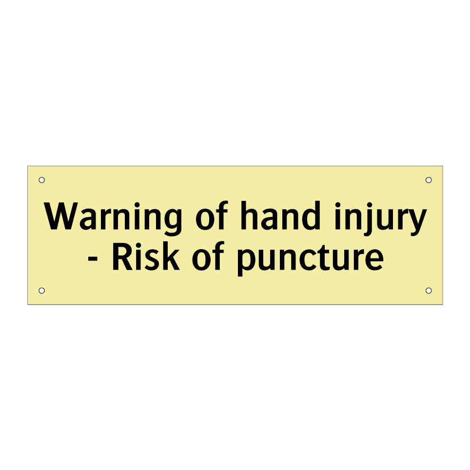 Warning of hand injury - Risk of puncture
