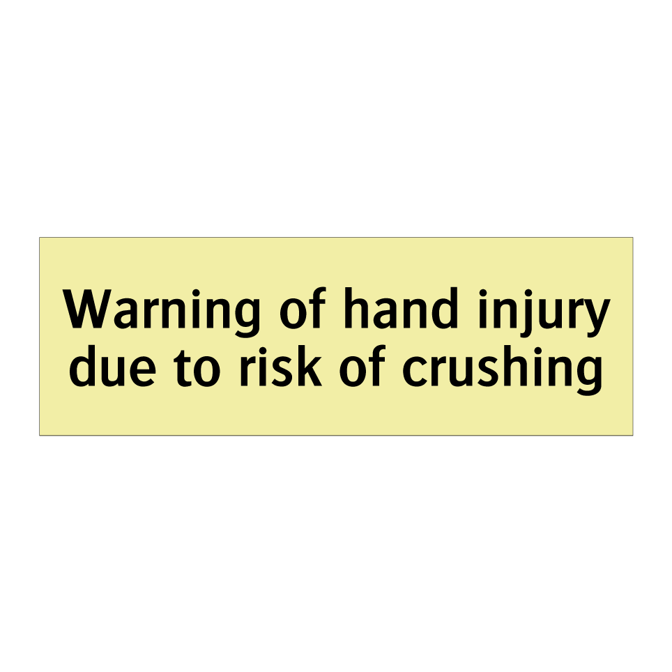 Warning of hand injury due to risk of crushing