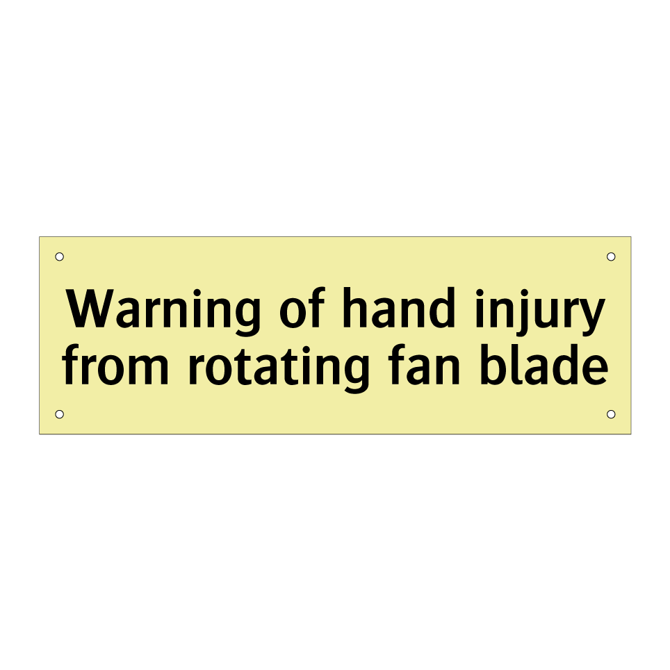 Warning of hand injury from rotating fan blade