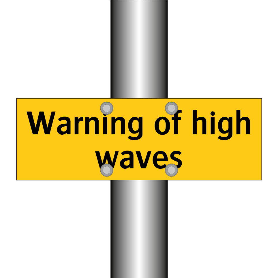 Warning of high waves