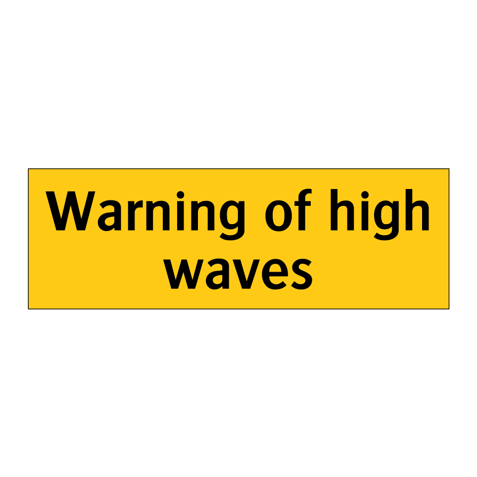 Warning of high waves