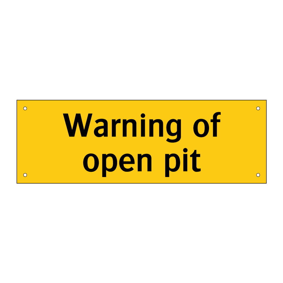 Warning of open pit