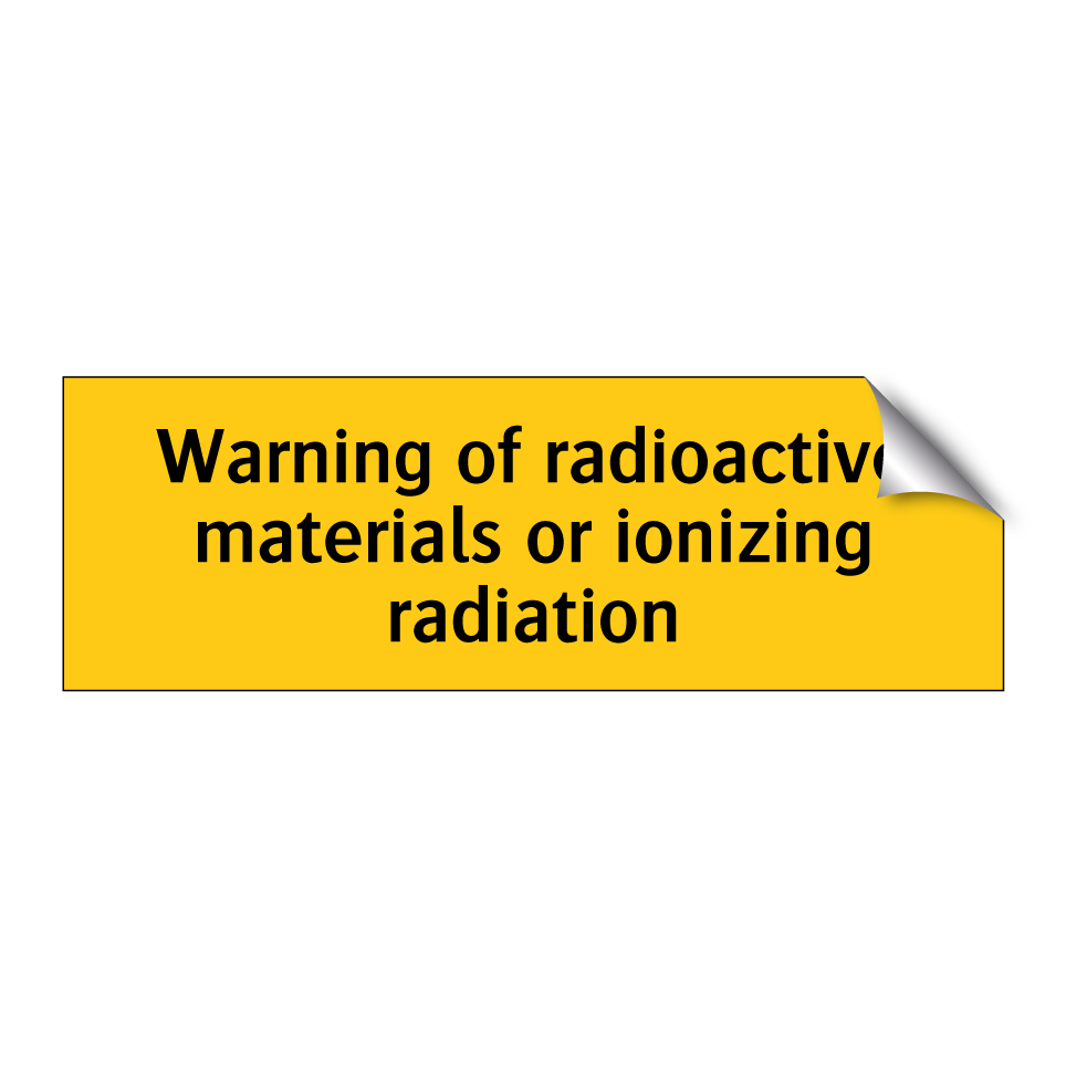 Warning of radioactive materials or ionizing radiation