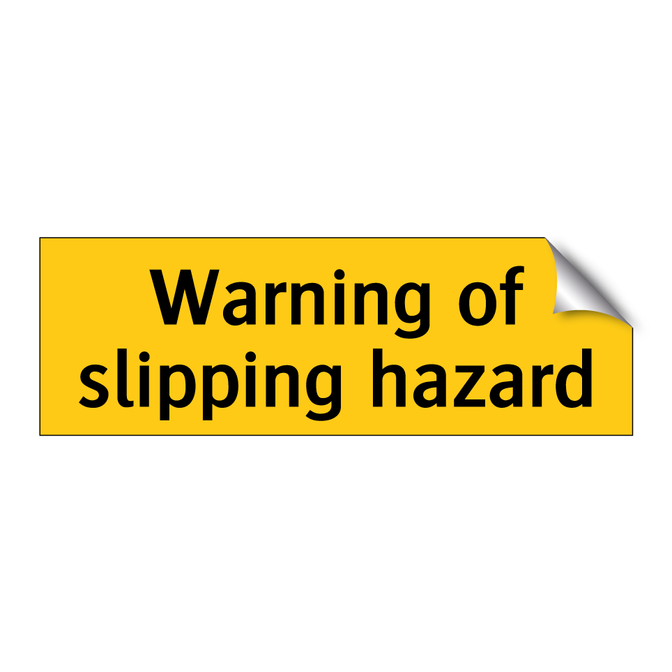 Warning of slipping hazard