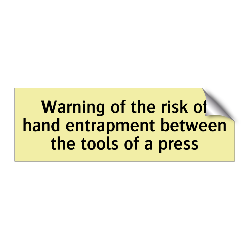 Warning of the risk of hand entrapment between the tools of a press