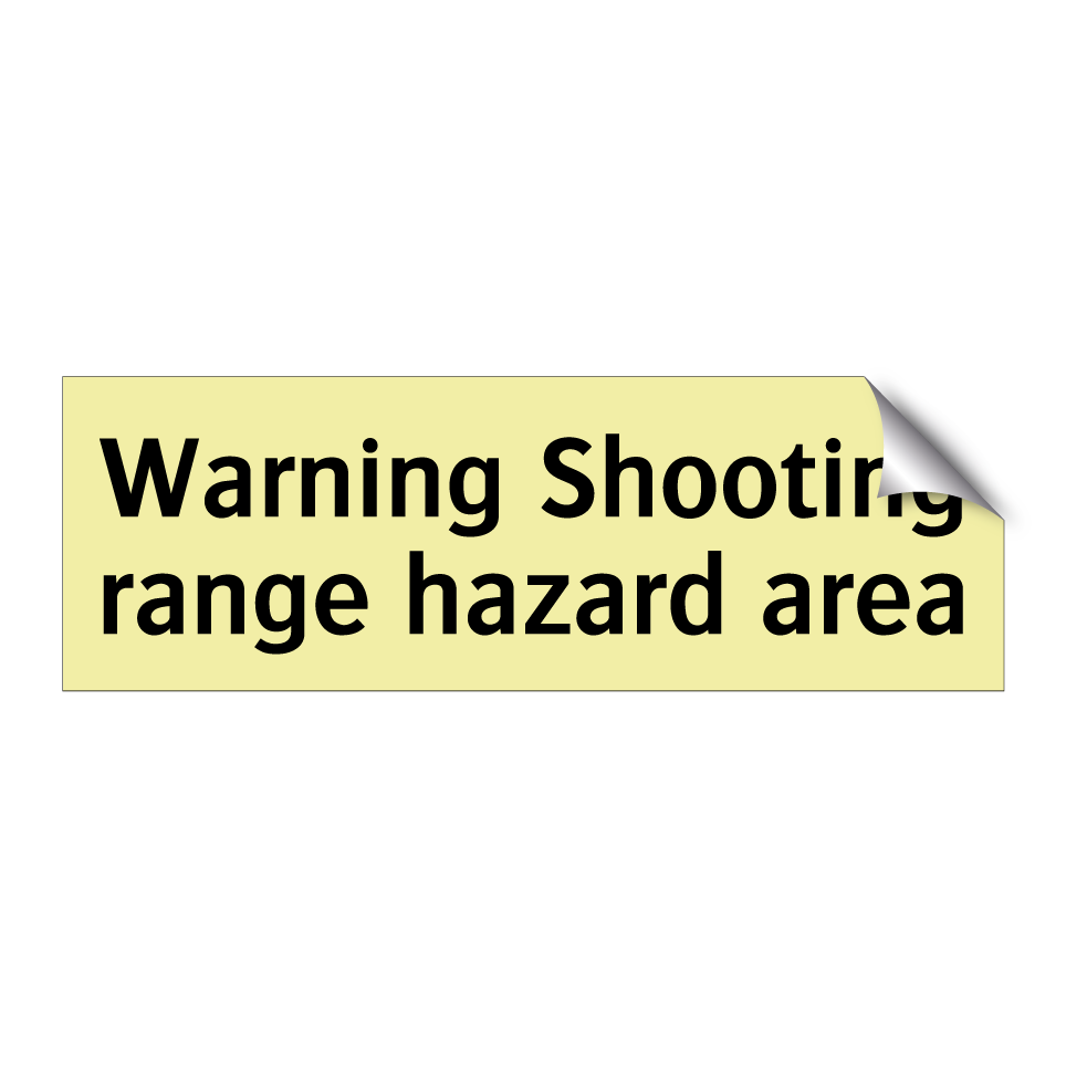 Warning Shooting range hazard area