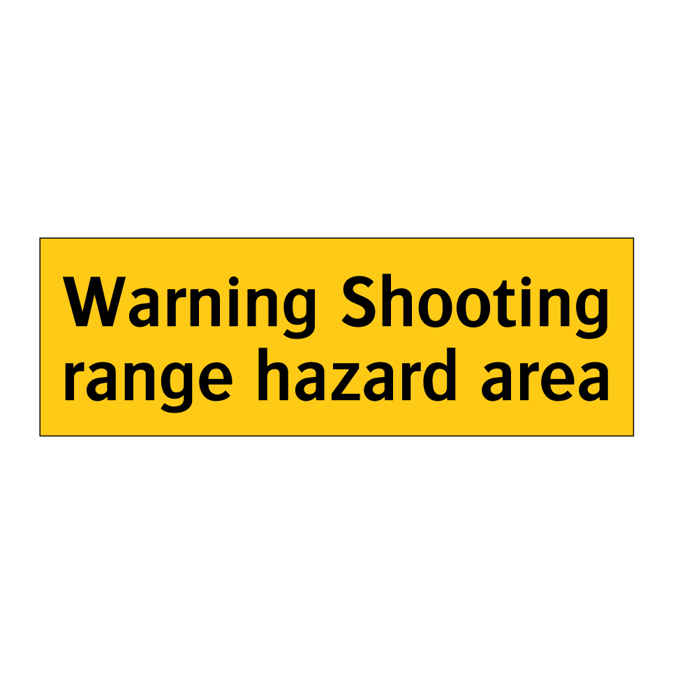 Warning Shooting range hazard area