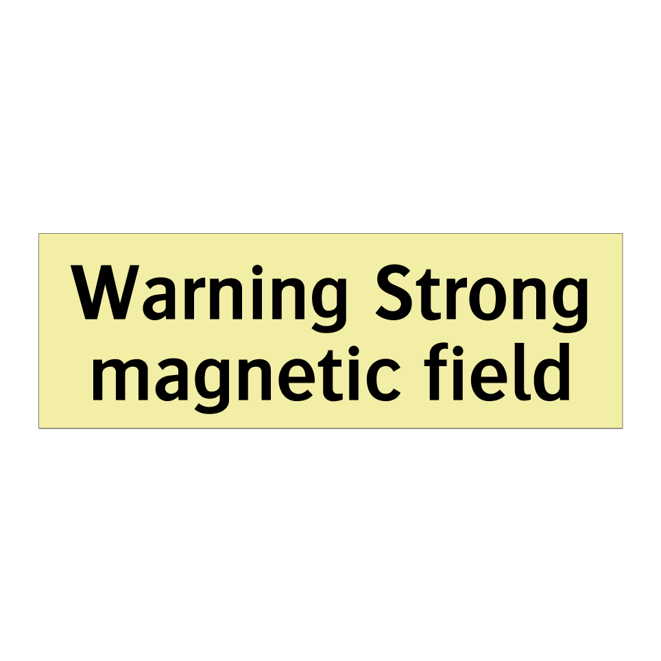 Warning Strong magnetic field