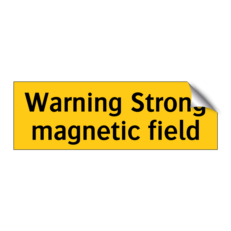 Warning Strong magnetic field