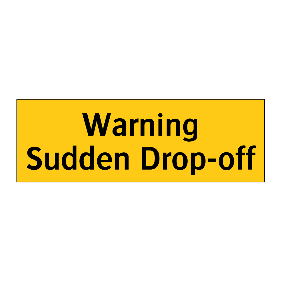 Warning Sudden Drop-off