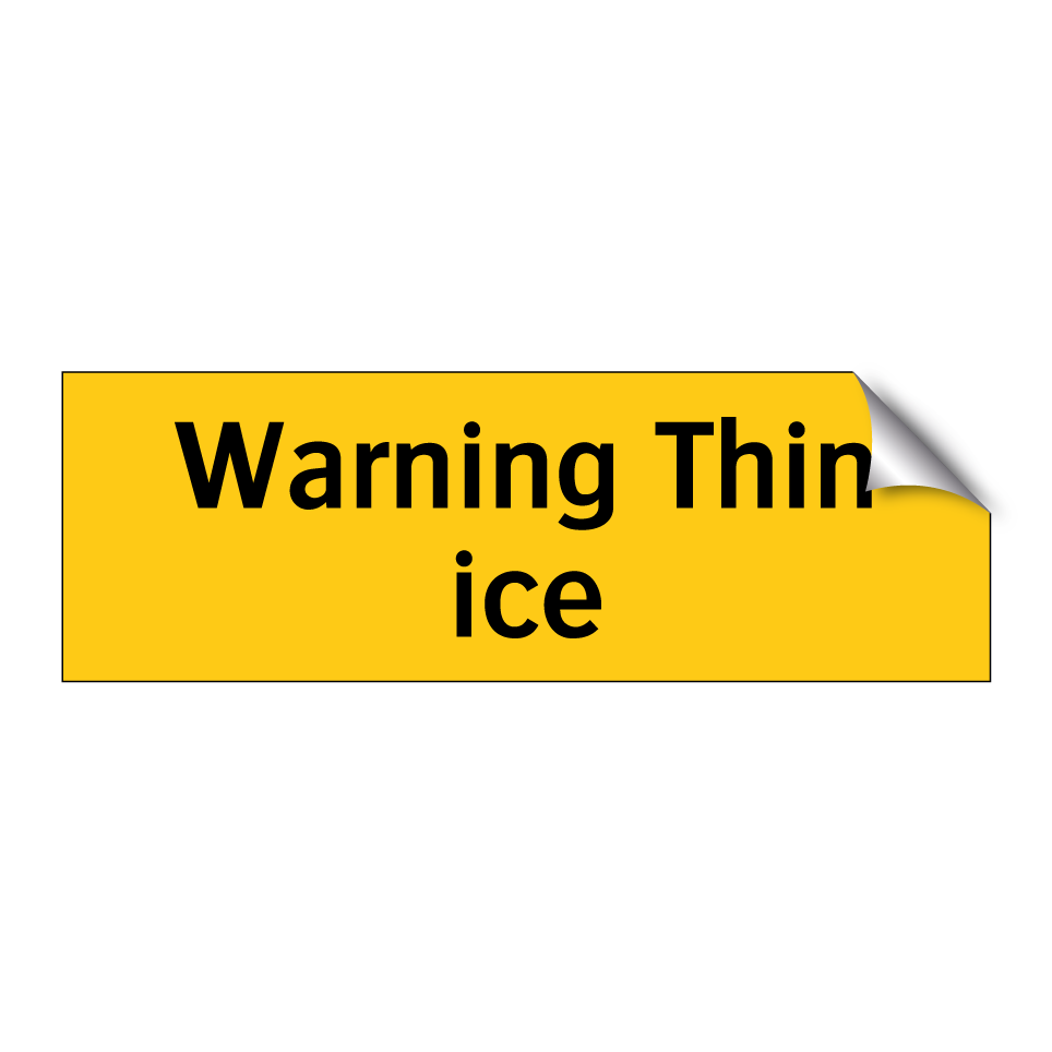 Warning Thin ice