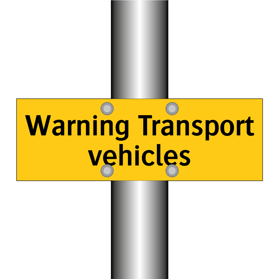 Warning Transport vehicles