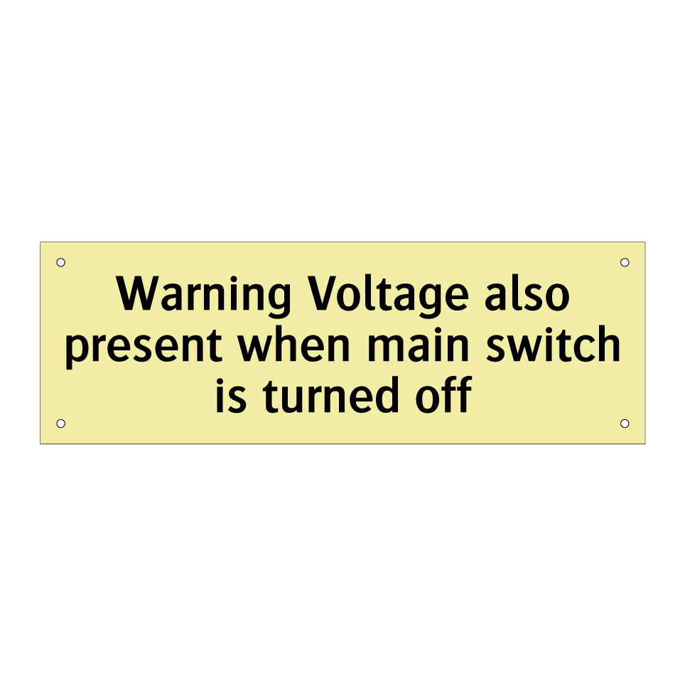 Warning Voltage also present when main switch is turned off