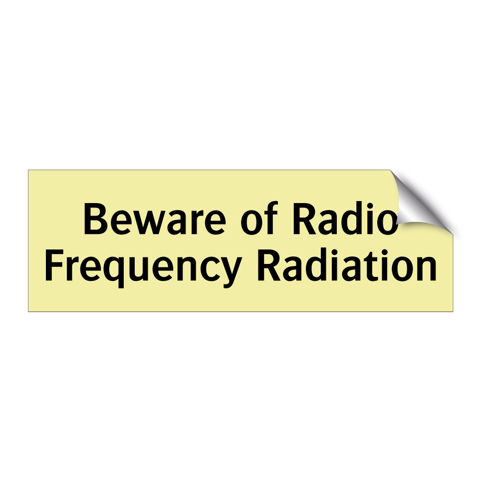 Beware of Radio Frequency Radiation