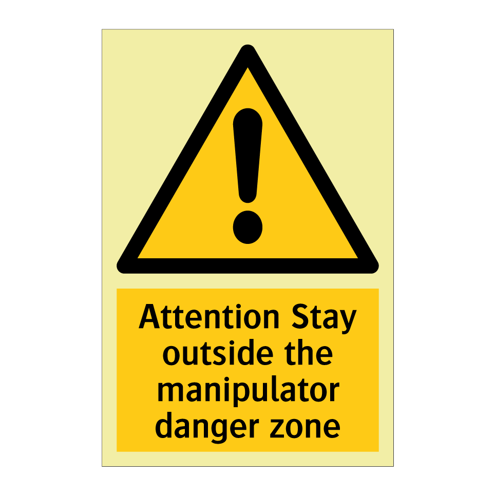 Attention Stay outside the manipulator danger zone