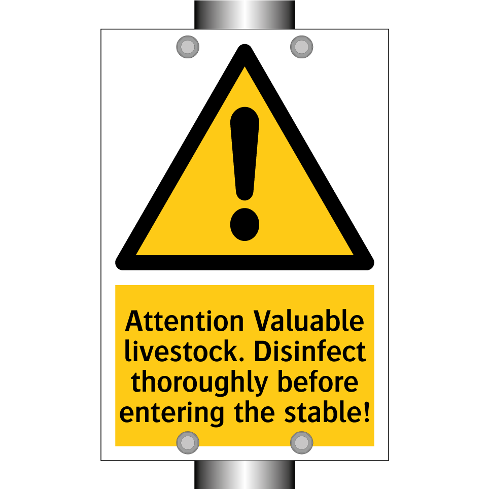 Attention Valuable livestock. Disinfect thoroughly before entering the stable!
