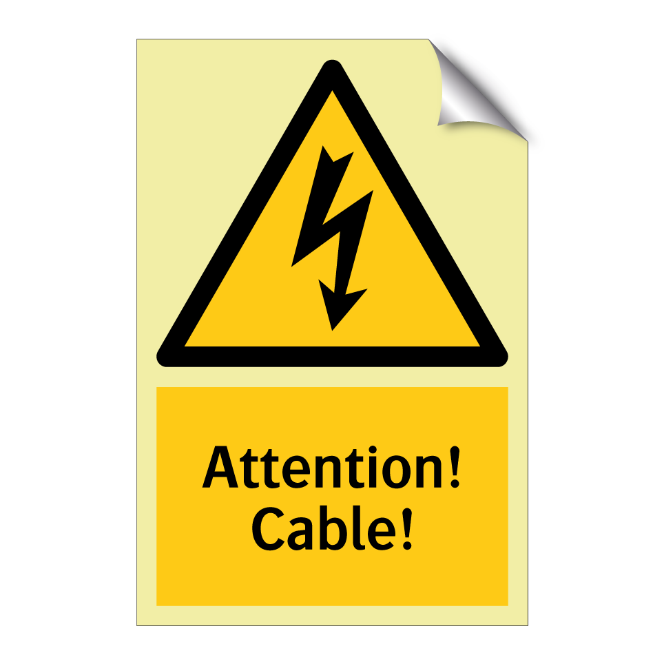 Attention! Cable!