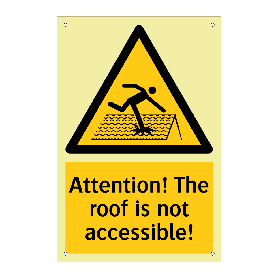 Attention! The roof is not accessible!