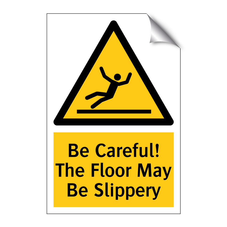 Be Careful! The Floor May Be Slippery