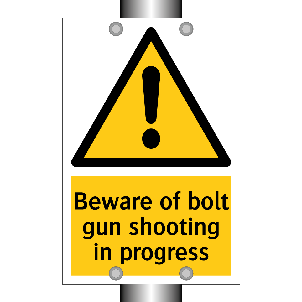 Beware of bolt gun shooting in progress