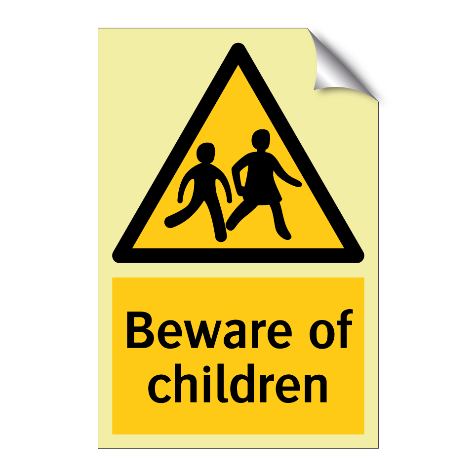 Beware of children