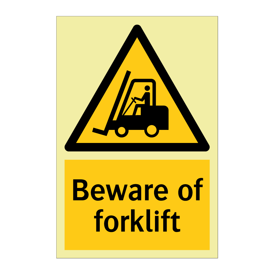 Beware of forklift