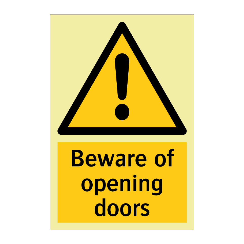 Beware of opening doors