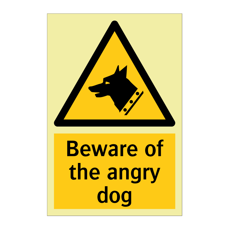 Beware of the angry dog