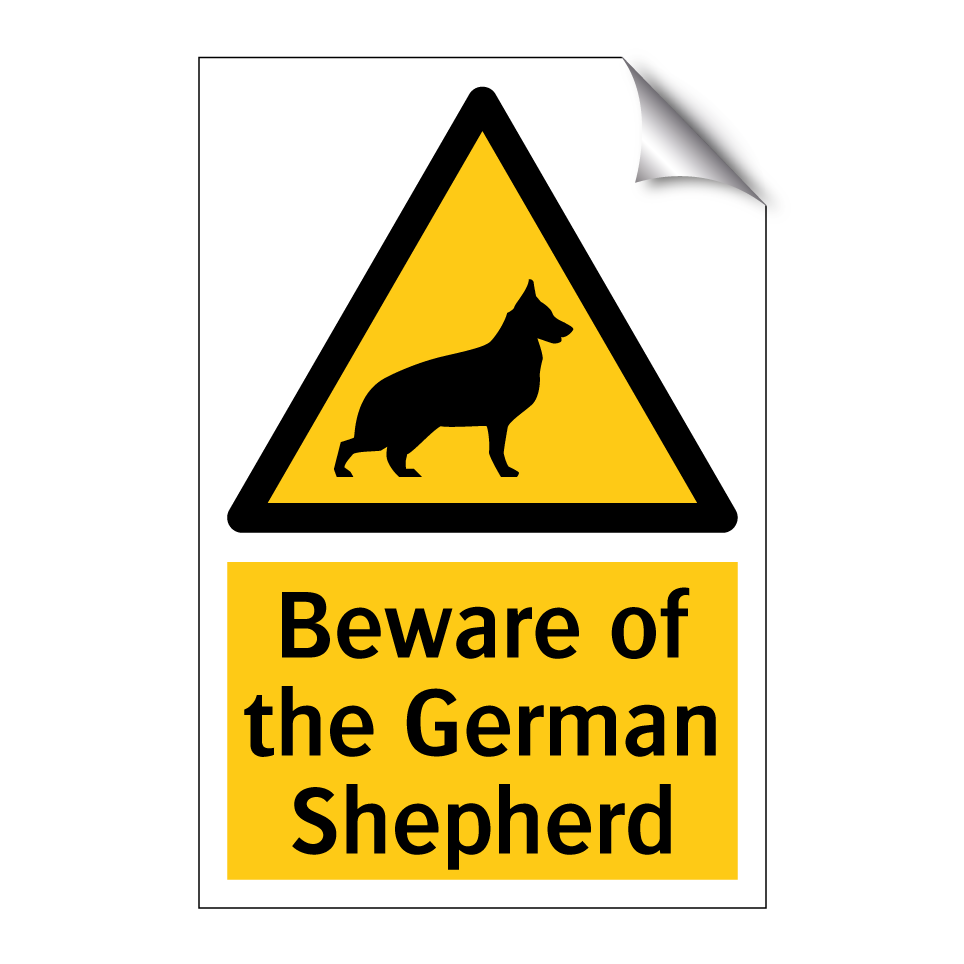 Beware of the German Shepherd