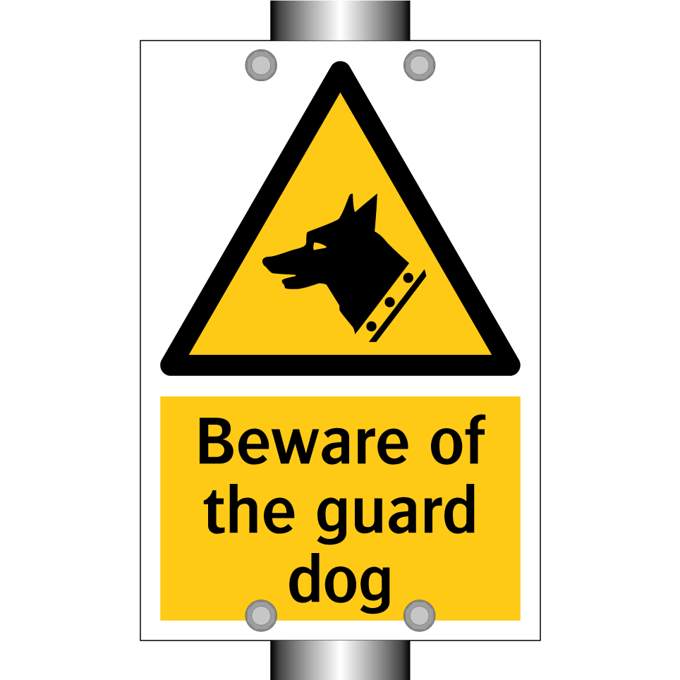 Beware of the guard dog